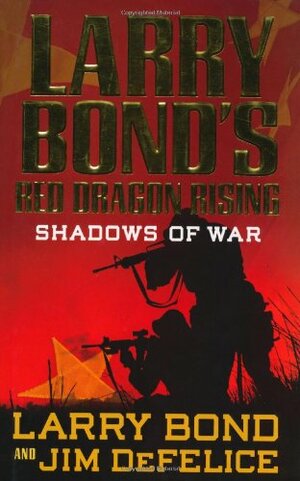 Shadows of War by Larry Bond