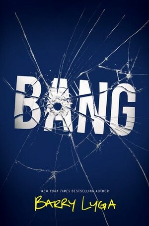 Bang by Barry Lyga