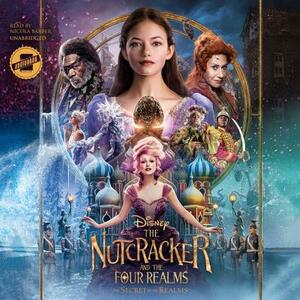 The Nutcracker and the Four Realms: The Secret of the Realms: An Extended Novelization by Meredith Rusu, Disney Book Group