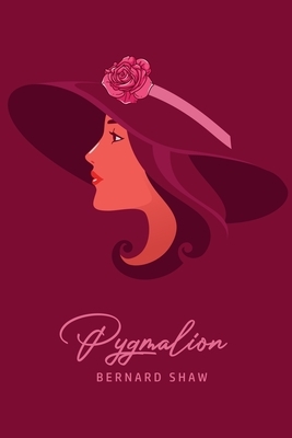 Pygmalion by George Bernard Shaw