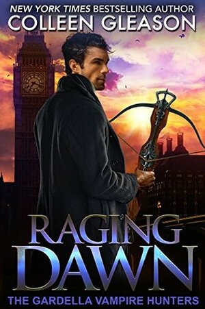 Raging Dawn by Colleen Gleason