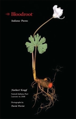 Bloodroot: Indiana Poems by Norbert Krapf