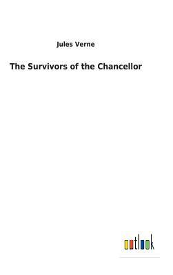 The Survivors of the Chancellor by Jules Verne