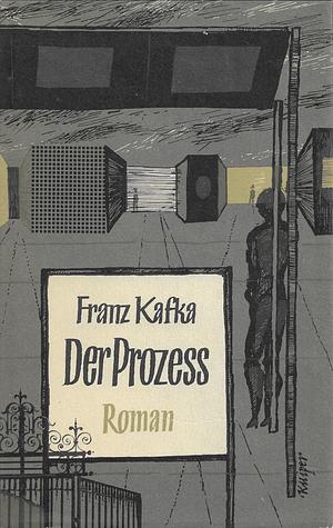 Der Prozeß: Roman by Franz Kafka