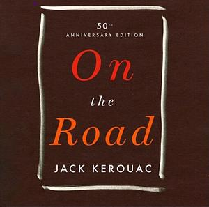 On the Road by Jack Kerouac