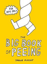 The Big Book of Peeing by Jakub Plachý