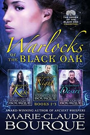 Warlocks of the Black Oak: Books 1-3 by Marie-Claude Bourque