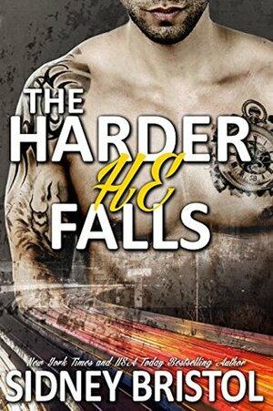 The Harder He Falls by Sidney Bristol