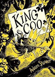 King Coo, Volume 1 by Adam Stower