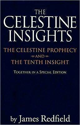 Celestine Insights - Limited Edition of Celestine Prophecy and Tenth Insight by James Redfield