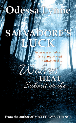 Salvadore's Luck by Odessa Lynne