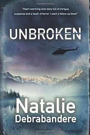 Unbroken by Natalie Debrabandere