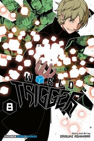 World Trigger, Vol. 8 by Daisuke Ashihara, Lillian Olsen