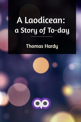 A Laodicean by Thomas Hardy