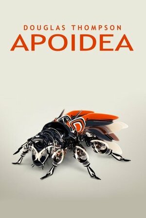 Apoidea by Douglas Thompson