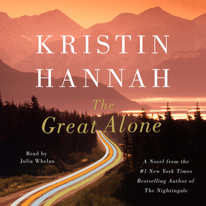 The Great Alone by Kristin Hannah