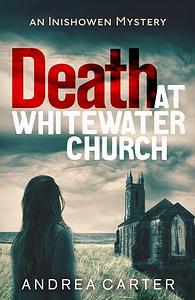 Death at Whitewater Church by Andrea Carter