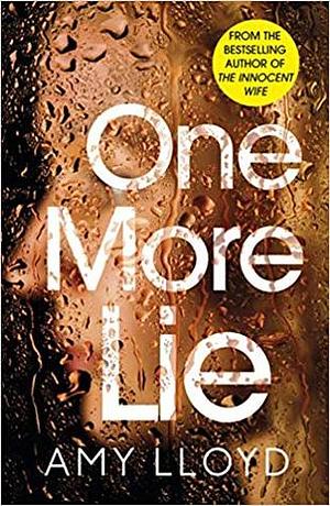 One More Lie by Amy Lloyd