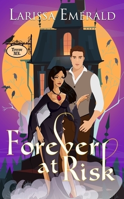 Forever At Risk: Terror, MN by Larissa Emerald