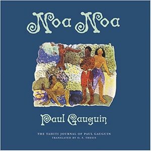 Ноа Ноа by Пол Гоген, Paul Gauguin