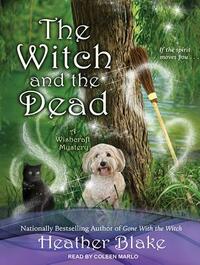 The Witch and the Dead by Heather Blake