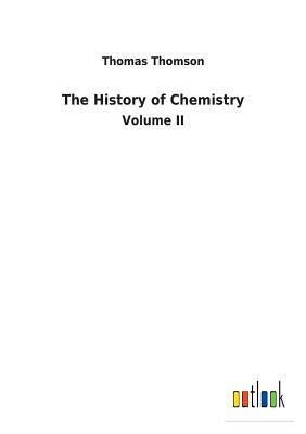 The History of Chemistry by Thomas Thomson