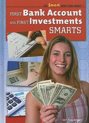 First Bank Account and First Investments Smarts by Jeri Freedman