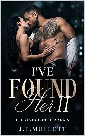 I've Found Her II by Joy Mullett, Joy Mullett