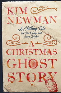 A Christmas Ghost Story by Kim Newman