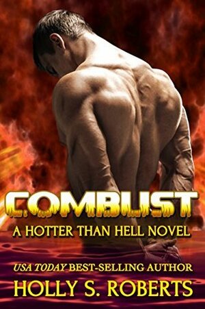 Combust by Holly S. Roberts