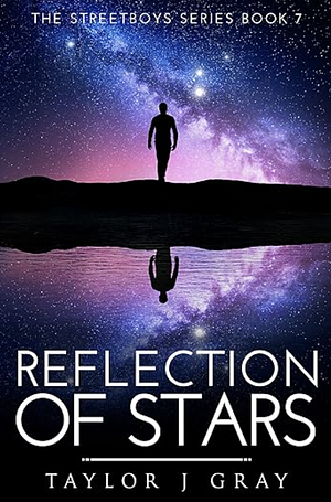 Reflection of Stars by Taylor J. Gray