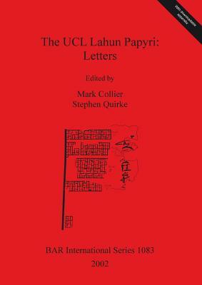 The UCL Lahun Papyri: Letters by 