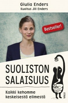 Suoliston salaisuus: Kaikki kehomme keskeisestä elimestä by Elina Lustig, Giulia Enders, Jill Enders