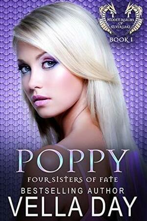 Poppy: Hidden Realms of Silver Lake by Vella Day