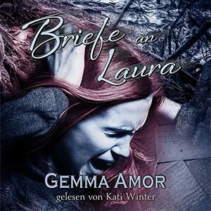 Briefe an Laura by Gemma Amor