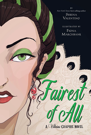 Fairest of All: A Villains Graphic Novel by Serena Valentino