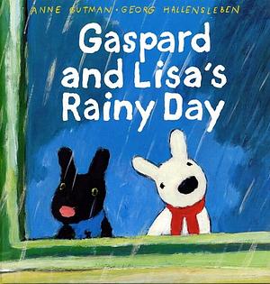 Gaspard and Lisa's Rainy Day by Georg Hallensleben, Anne Gutman