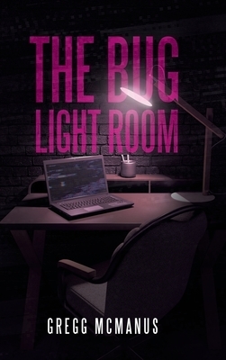 The Bug Light Room by Gregg McManus