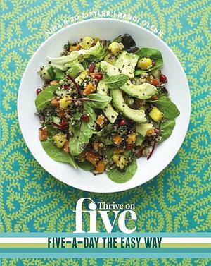 Thrive on Five by Randi Glenn, Jo Littler, Nina Littler