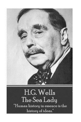 The Sea Lady by H.G. Wells