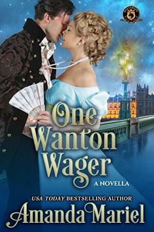 One Wanton Wager: De Wolfe Pack Connected World by Wolfebane Publishing Inc., Amanda Mariel