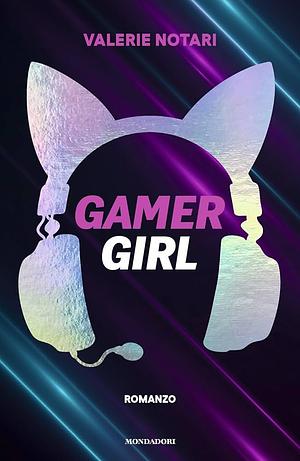 Gamer Girl by Valerie Notari