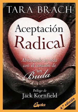 Aceptación radical by Tara Brach