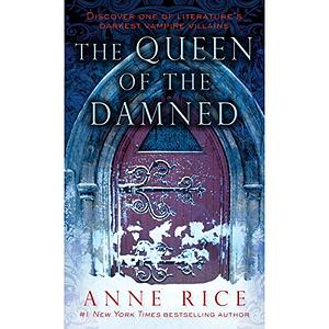 Queen of the Damned by Anne Rice