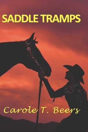 Saddle Tramps by Carole T. Beers