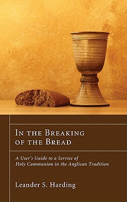 In the Breaking of the Bread by Leander S. Harding