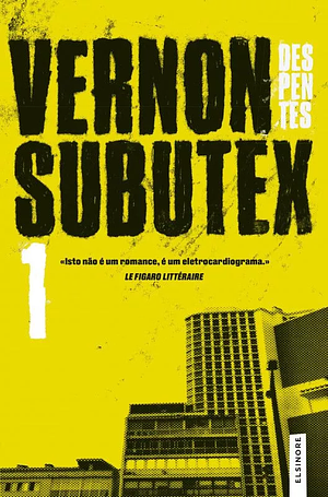 Vernon Subutex 1 by Virginie Despentes