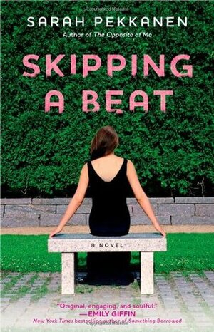 Skipping a Beat by Sarah Pekkanen