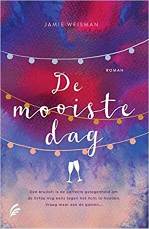 De mooiste dag by Jamie Weisman