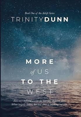 More of us to the west by Trinity Dunn